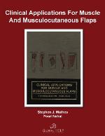 Clinical Applications for Muscle and Musculocutaneous Flaps