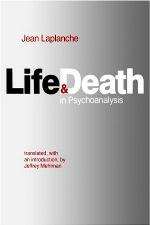 Life And Death In Psychoanalysis