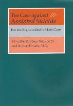 The Case against Assisted Suicide