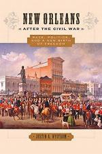 New Orleans after the Civil War: Race, Politics, and a New Birth of Freedom