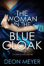 The Woman in the Blue Cloak: A Benny Griessel Novel (Benny Griessel Mysteries, 6)