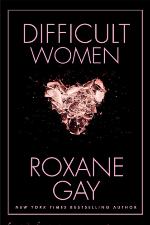 Difficult Women