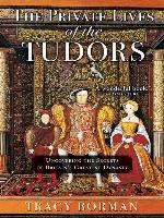 The Private Lives of the Tudors