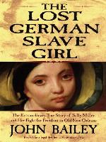 The Lost German Slave Girl