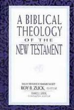 A Biblical Theology of the New Testament