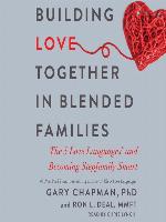 The 5 Love Languages and Becoming Stepfamily Smart