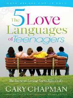 The 5 Love Languages of Teenagers