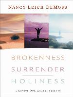 Brokenness, Surrender, Holiness