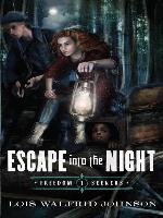 Escape Into the Night