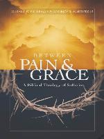 Between Pain and Grace