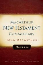 Mark 9-16 MacArthur New Testament Commentary
