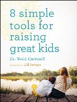 8 Simple Tools for Raising Great Kids
