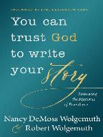 You Can Trust God to Write Your Story