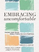 Embracing Uncomfortable