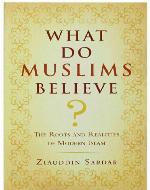 What Do Muslims Believe?