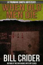 When Old Men Die: A Truman Smith Mystery (Walker Mystery)