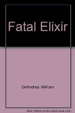 The Fatal Elixir: A Lobo Blacke/Quinn Booker Mystery