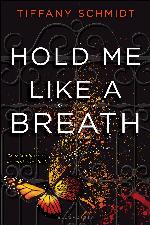 Hold Me Like a Breath