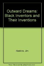Outward Dreams: Black Inventors and Their Inventions