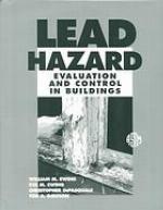 Lead Hazard Evaluation and Control in Buildings