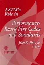 Astm's Role In Performance Based Fire Codes And Standards