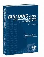 Building Facade Maintenance, Repair, and Inspection (ASTM Special Technical Publication) (Astm Special Technical Publication, 1444)
