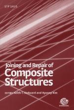 Joining And Repair Of Composite Structures (Astm Special Technical Publication, 1455.) (Astm Special Technical Publication, 1455.)
