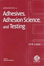 Advances In Adhesives, Adhesion Science, And Testing