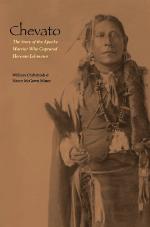 Chevato : the story of the Apache warrior who captured Herman Lehmann