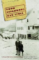 Good Neighbors, Bad Times: Echoes of My Father's German Village