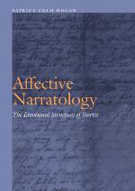 Affective Narratology: The Emotional Structure of Stories (Frontiers of Narrative)