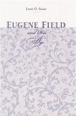 Eugene Field and His Age