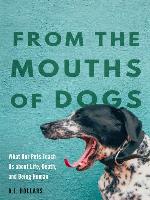From the Mouths of Dogs