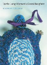 Turtle Lung Woman's Granddaughter (American Indian Lives)