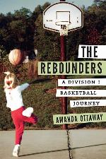 The Rebounders: A Division I Basketball Journey