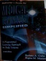 Medical Terminology Simplified: A Programmed Learning Approach by Body Systems
