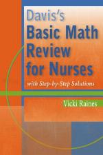 Davis's basic math review for nurses : with step-by-step solutions