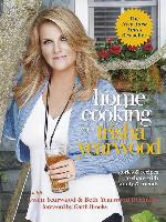 Home Cooking with Trisha Yearwood: Stories and Recipes to Share with Family and Friends: A Cookbook