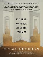 Is There No Place on Earth for Me