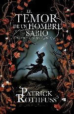 El temor de un hombre sabio: Cronicas del asesin de reyes: Segundo dia (Spanish Edition)