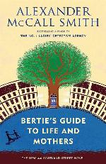 Bertie's Guide to Life and Mothers