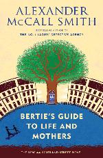 Bertie's Guide to Life and Mothers