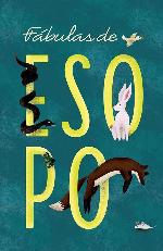 F&aacute;bulas de Esopo (Spanish Edition)