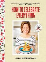 How to Celebrate Everything