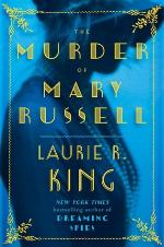 The Murder of Mary Russell: A novel of suspense featuring Mary Russell and Sherlock Holmes