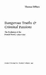 Dangerous Truths and Criminal Passions