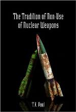 The Tradition of Non-Use of Nuclear Weapons