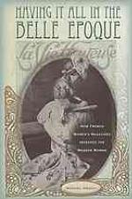 Having It All in the Belle Epoque