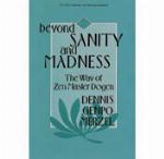 Beyond Sanity and Madness