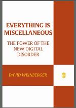 Everything Is Miscellaneous